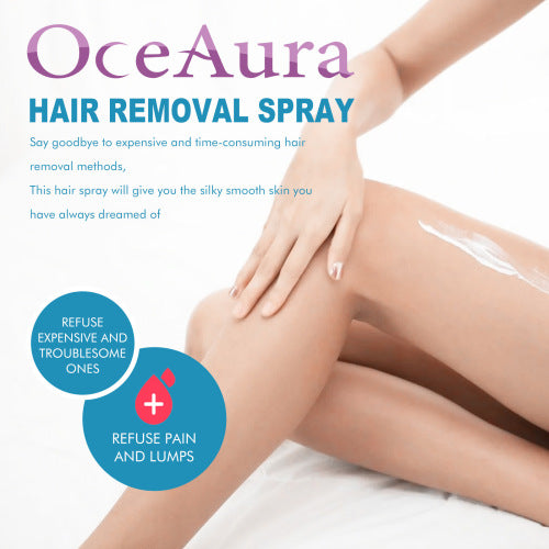 OCEAURA Hair Removal Spray, Underarm Leg Hair Hand Hair Mild Non-Irritating Skin Cleansing Removal Hair Removal